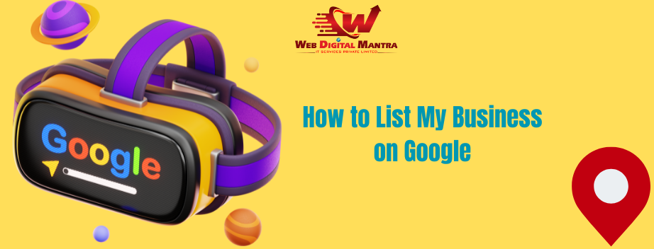 How to List My Business on Google | Google Business Listing Guide